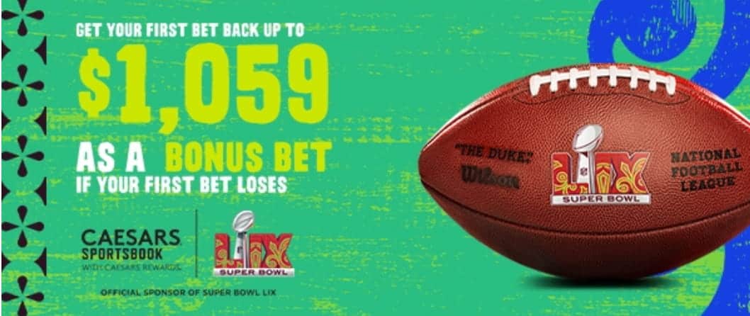 Special Caesars Sportsbook promo for Super Bowl LIX between the Chiefs and Eagles.
